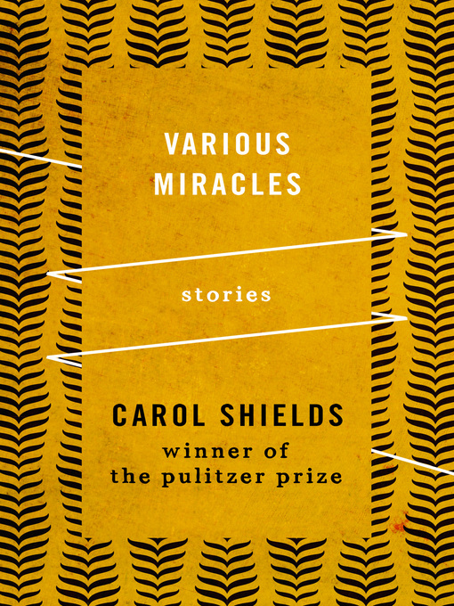 Title details for Various Miracles by Carol Shields - Available